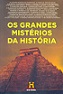 Os Grandes Mistérios da História